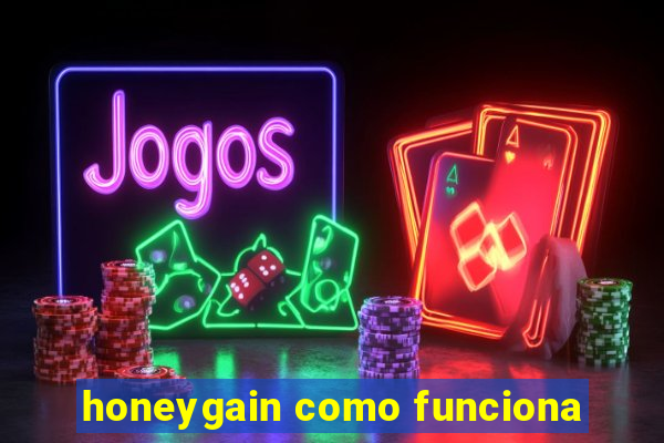 honeygain como funciona